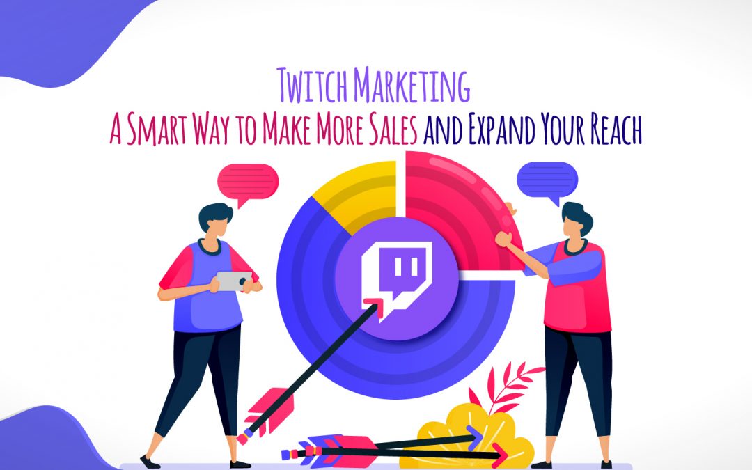 5 Reasons To Try Twitch Influencer Marketing